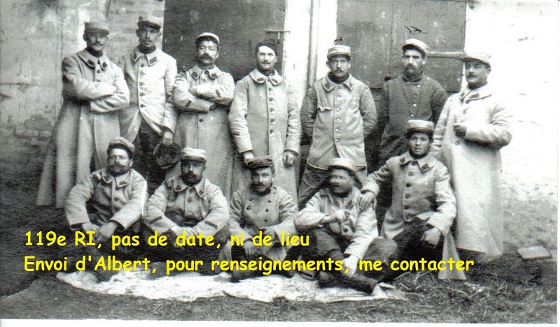 regiment119 15.jpg - Photo N° 15 : Envoi d' Albert : "Mon arrière-grand-père Clément Jules LE MASSON, était au 119ème régiment d'infanterie à Lisieux. Il a incorporé le 119ème le 2 novembre 1914, il était sergent à la 11ème compagnie, 3ème bataillon, blessé gravement le 25 septembre 1915 en Artois, croix de guerre. Il est le dernier à droite sur la photo."