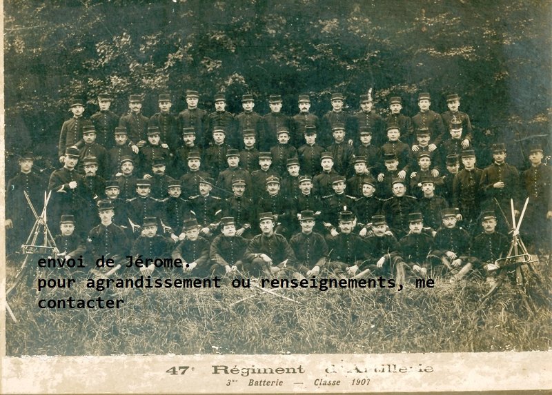 regimentartillerie47 1.jpg - Photo N° 1 : Envoi de Jérome : " Mon grand-père s'appelait Pierre Auguste Buttet. Il fut appelé le 2 août 1914 au 5ème RAC de Besançon. Il fit lui la guerre en Orient. Il contracta le paludisme et fut soigné à l'hôpital de Pontarlier. " - 47e régiment d'artillerie de campagne.