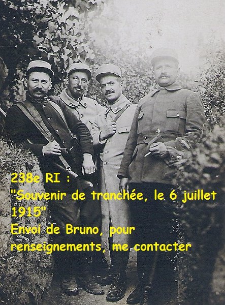 regiment238 2.jpg - Photo N° 2 : Envoi de Bruno :" Mon grand-Oncle Célestin GIRAUD, sergent au 238e RI est mort pour la France, le 26 septembre 1915 dans l'Aisne, à Beaumarais. Il est présent sur la photo."