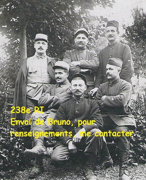 regiment238 3.jpg - Photo N° 3 : Envoi de Bruno :" Mon grand-Oncle Célestin GIRAUD, sergent au 238e RI est mort pour la France, le 26 septembre 1915 dans l'Aisne, à Beaumarais. Il est présent sur la photo."