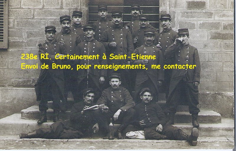 regiment238 7.jpg - Photo N° 7 : Envoi de Bruno :" Mon grand-Oncle Célestin GIRAUD, sergent au 238e RI est mort pour la France, le 26 septembre 1915 dans l'Aisne, à Beaumarais. Il est présent sur la photo."